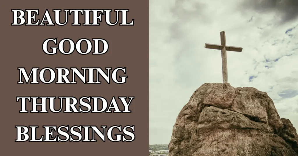 Beautiful Good morning Thursday Blessings
