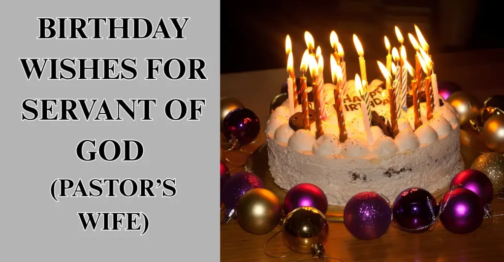 Birthday Wishes For Servant Of God (Pastor’s Wife)