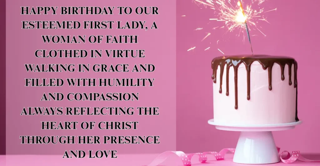 Inspirational Birthday Wishes For First Lady Of The Church