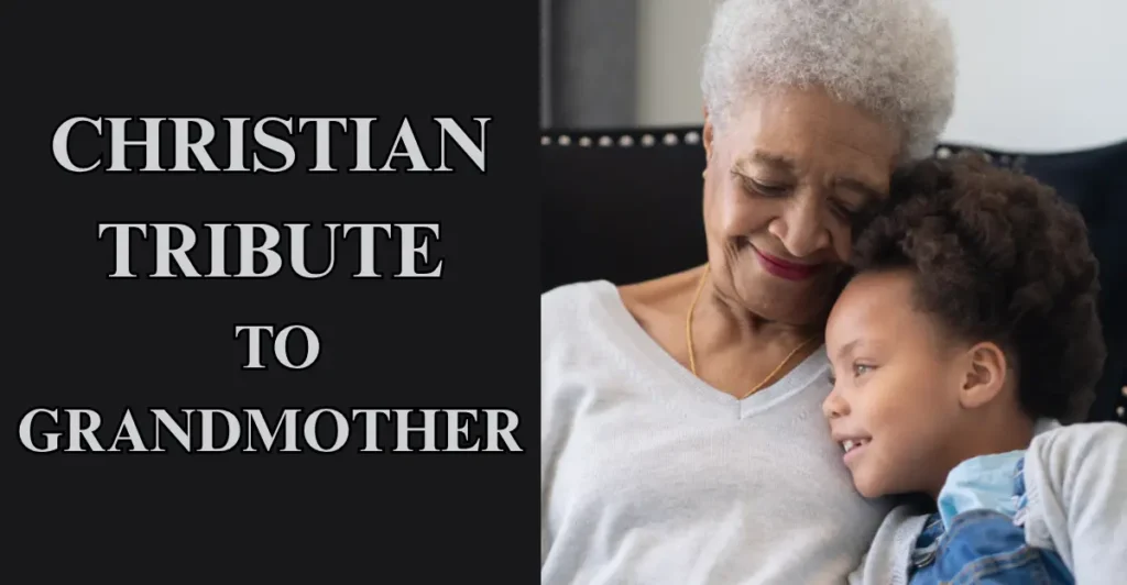 Christian Tribute To Grandmother