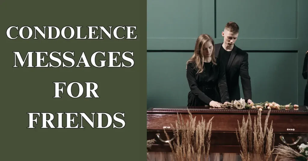 Condolence messages for friends