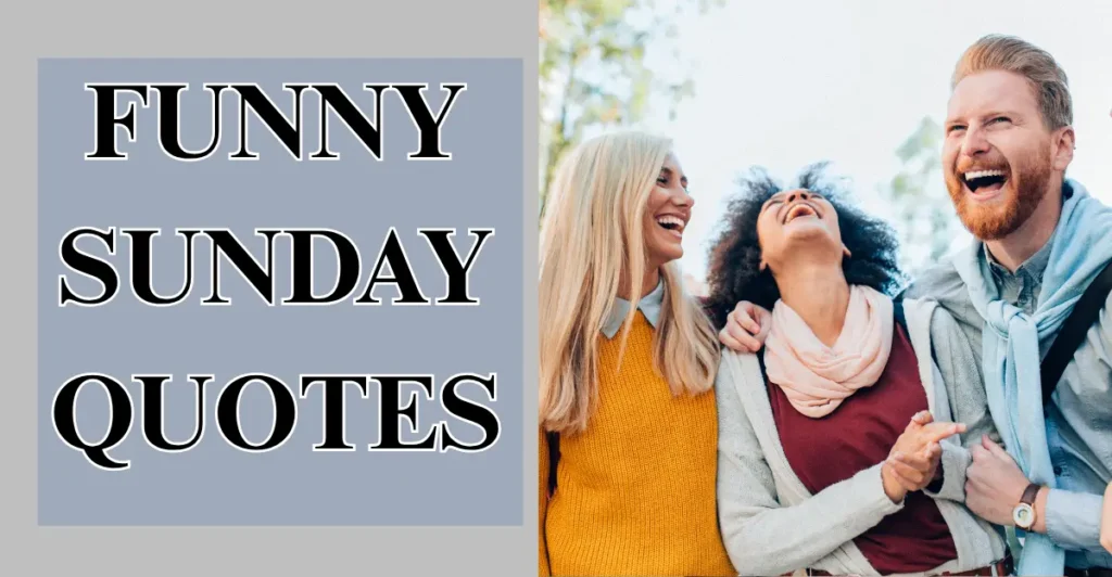 Funny Sunday quotes
