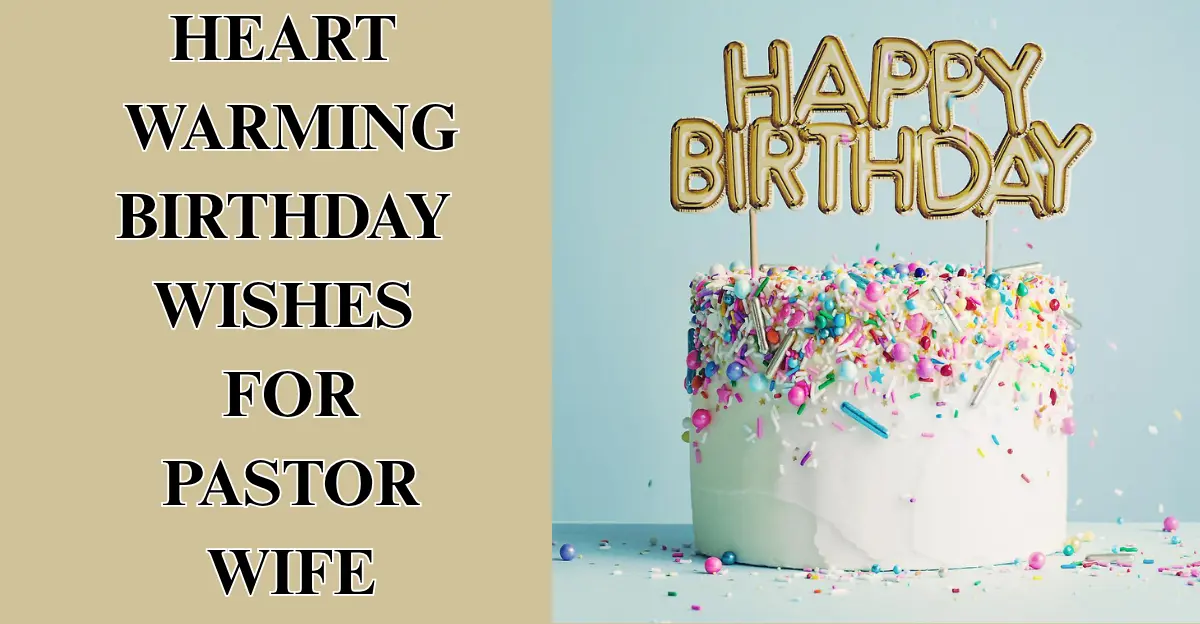 65 Heart Warming Birthday Wishes For Pastor Wife, First Lady Of The Church