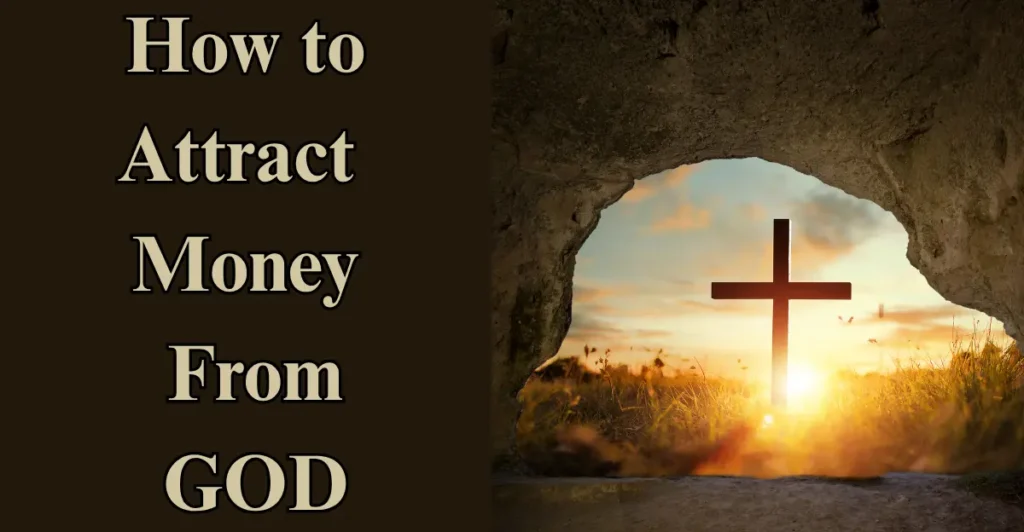 How to Attract Money From God