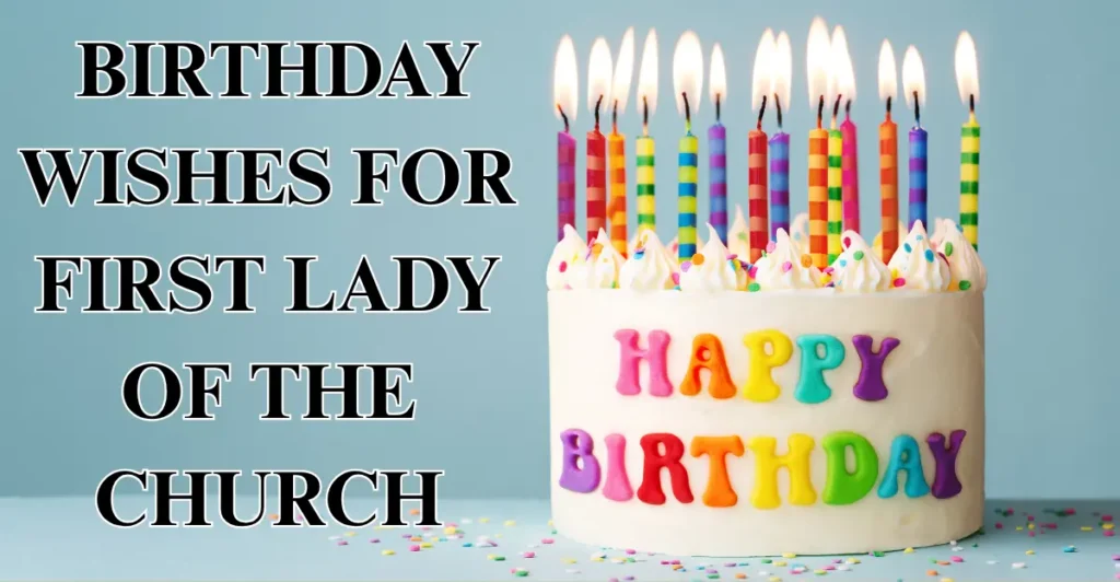 Inspirational Birthday Wishes For First Lady Of The Church
