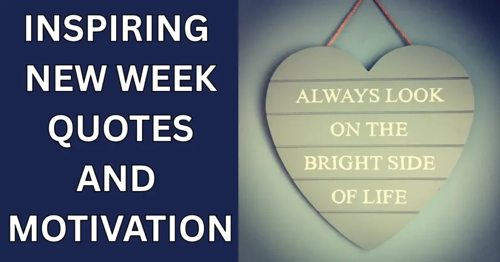 Inspiring New Week Quotes And Motivation