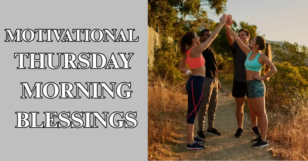 Motivational Thursday Morning Blessings