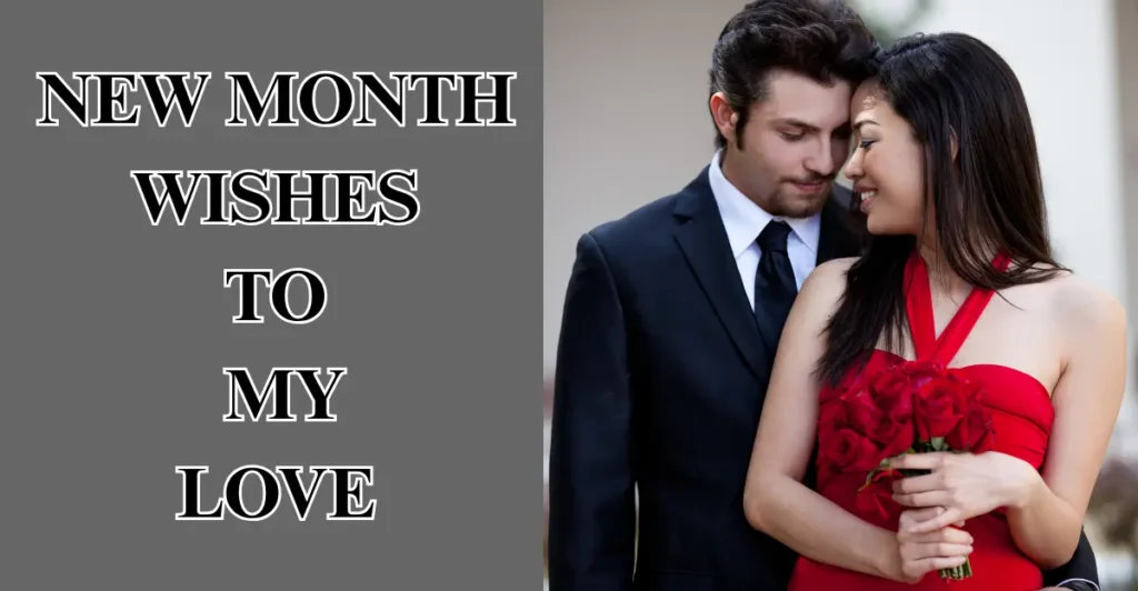 New Month Wishes To My Love / Crush