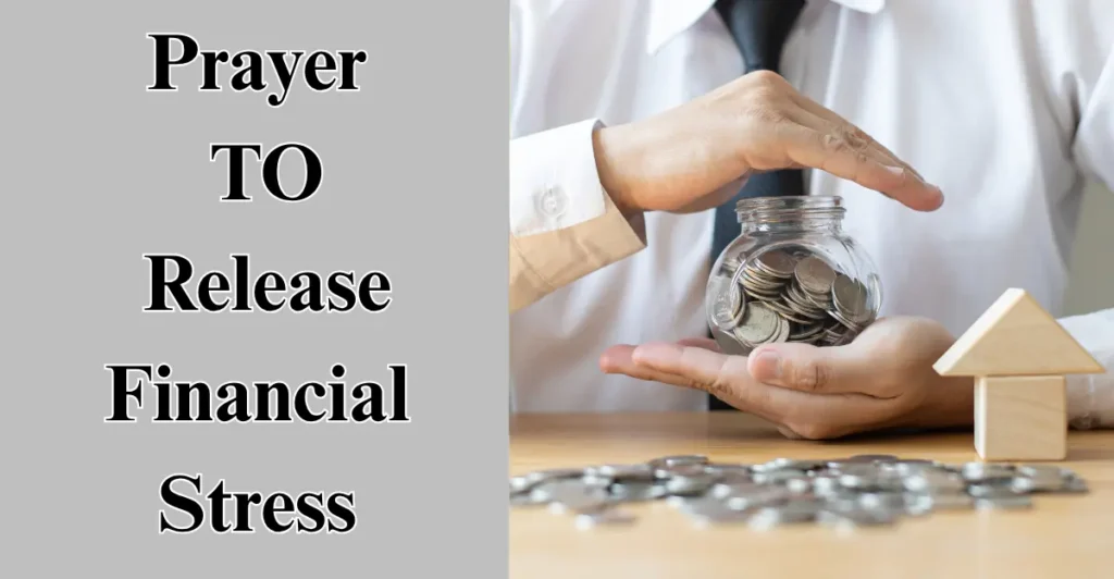 1. Prayer to Release Financial Stress