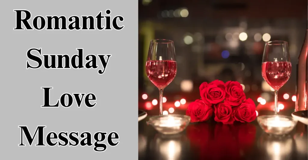 Romantic Sunday Love Message