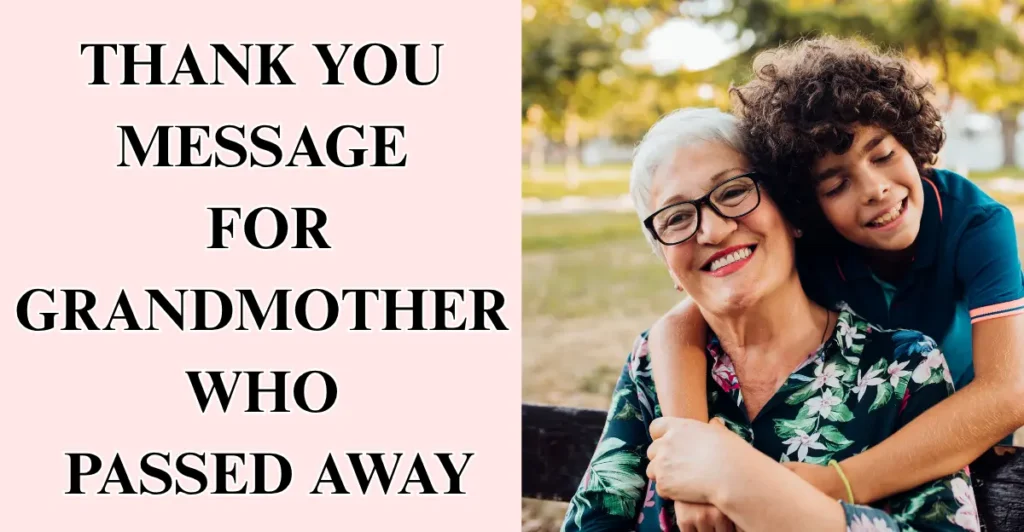Thank You Message For Grandmother Who Passed Away