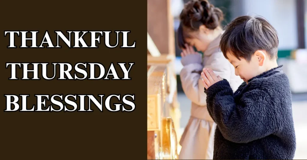 Thankful Thursday Blessings