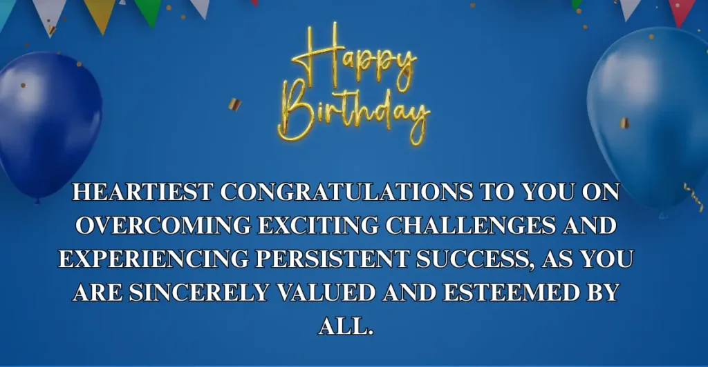 105 Professional Birthday Wishes For Managers, Boss, Supervisors, Colleagues