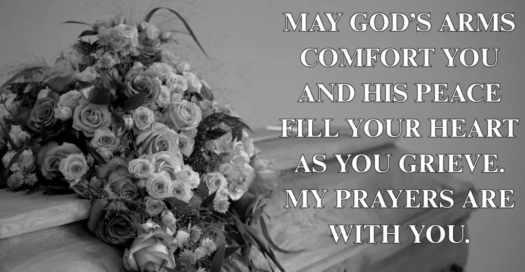 110 Comforting Messages And Short Prayers For Grieving Family Or Loved One