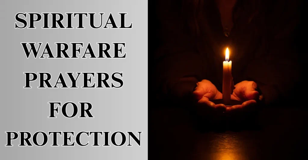7 Spiritual Warfare Prayers For Protection