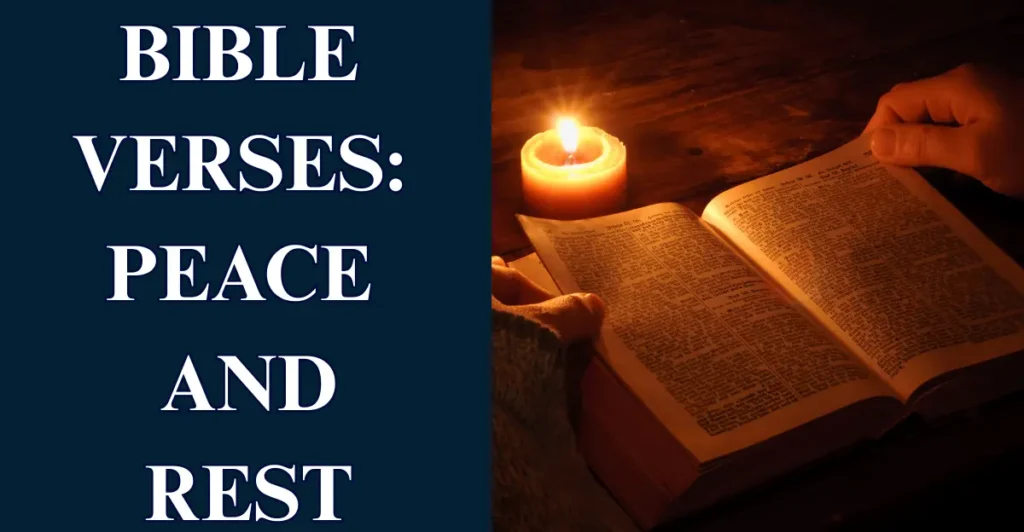 Bible Verses: Peace and Rest
