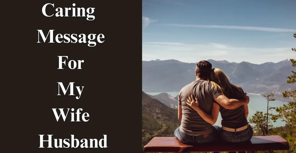 Caring Message For My Wife / Husband