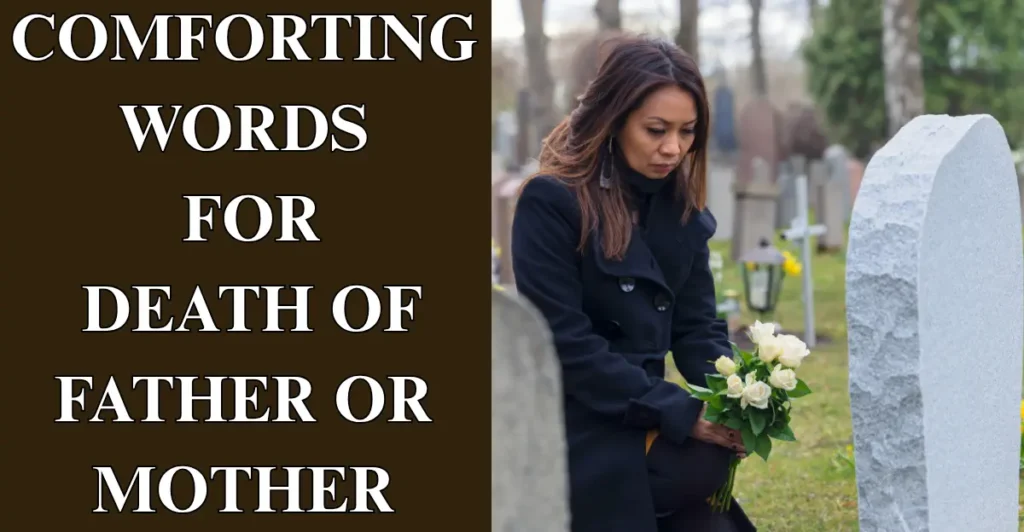 Comforting Words For Death Of A Father / Mother