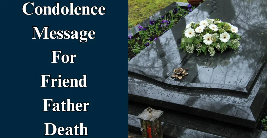 Condolence Message For Friend Father Death
