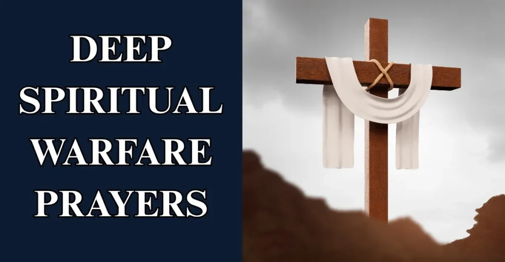 Deep Spiritual Warfare Prayers