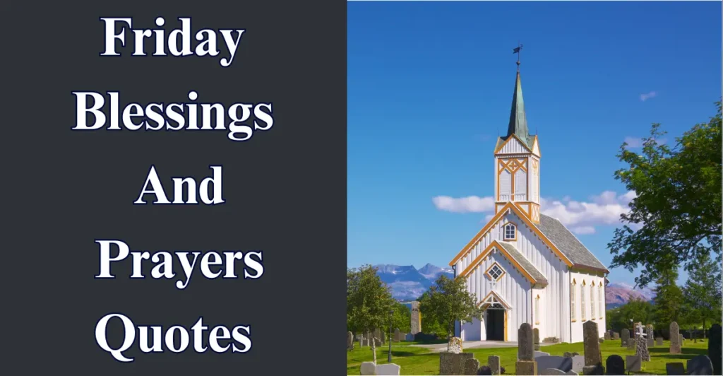 Friday Blessings And Prayers Quotes