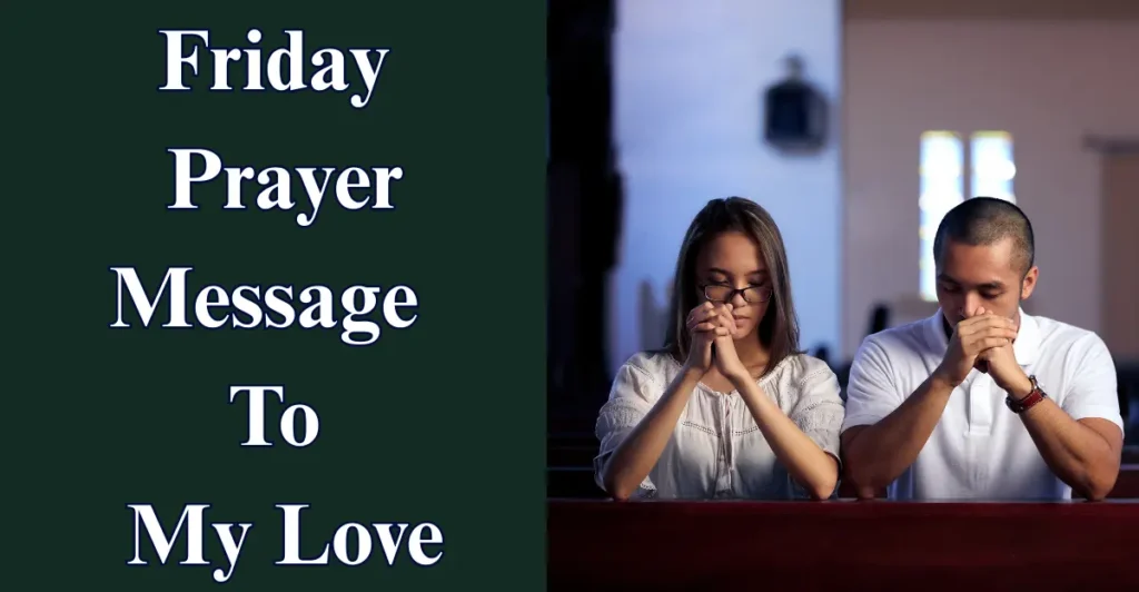 Friday Prayer Message To My Love