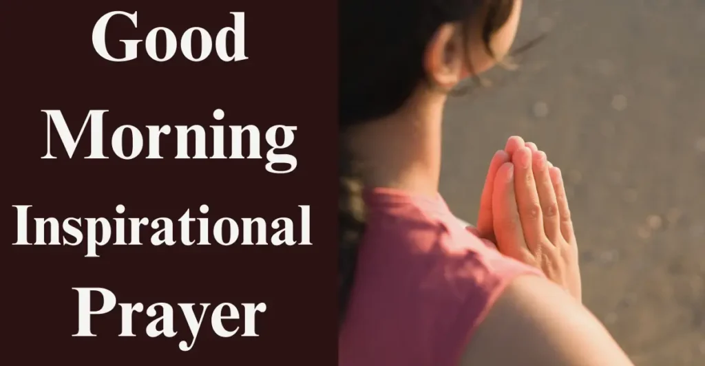 Good Morning Inspirational Prayer