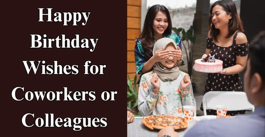 Happy Birthday Wishes for Coworkers or Colleagues