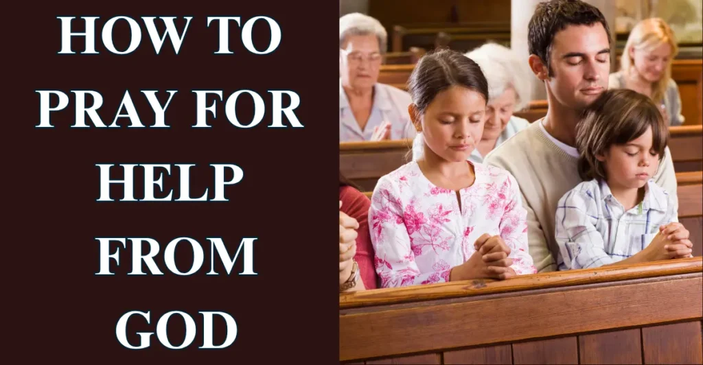 How To Pray For Help From God
