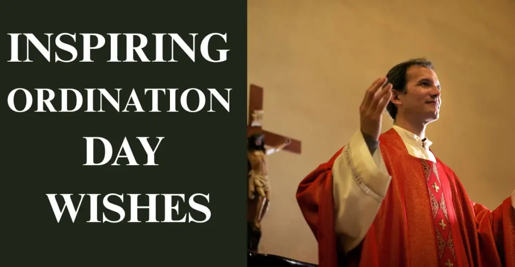 Inspiring Ordination Day Wishes