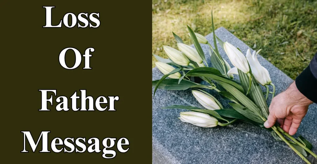 Loss Of Father Message