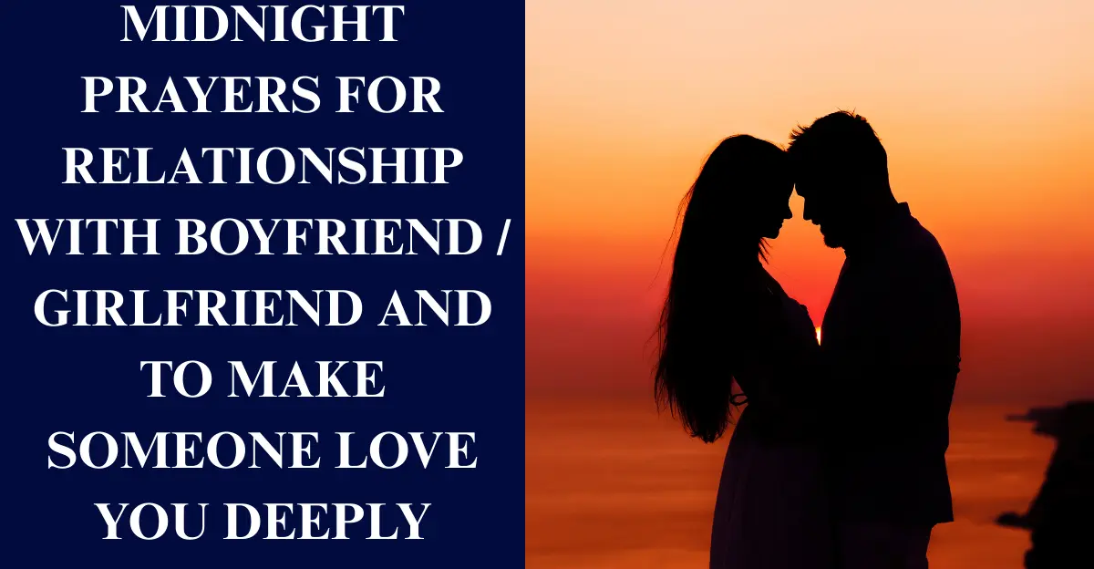 Midnight Prayers For Relationship With Boyfriend / Girlfriend And To Make Someone Love You Deeply