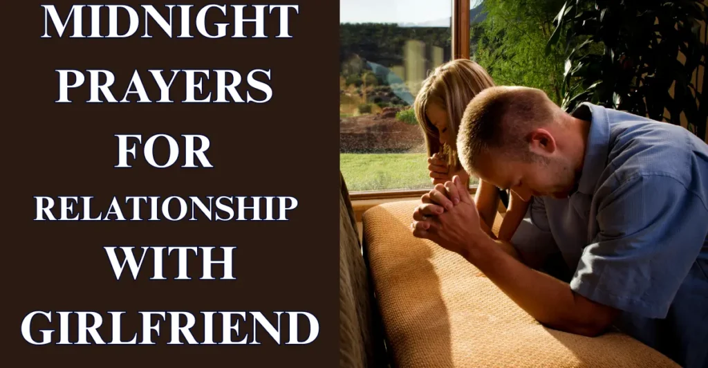 Midnight Prayers For Relationship With Girlfriend