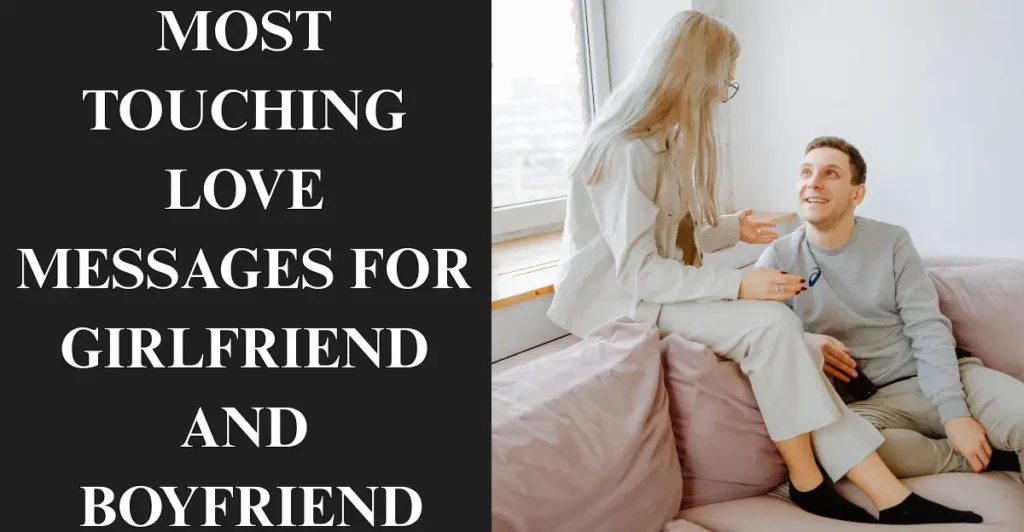 Most Touching Love Messages For Girlfriend / Boyfriend