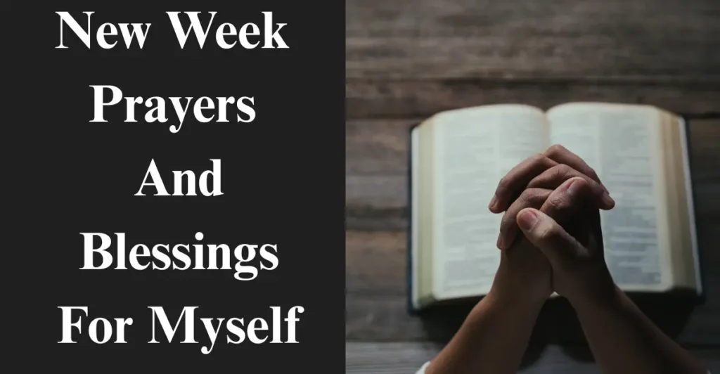New Week Prayers And Blessings For Myself