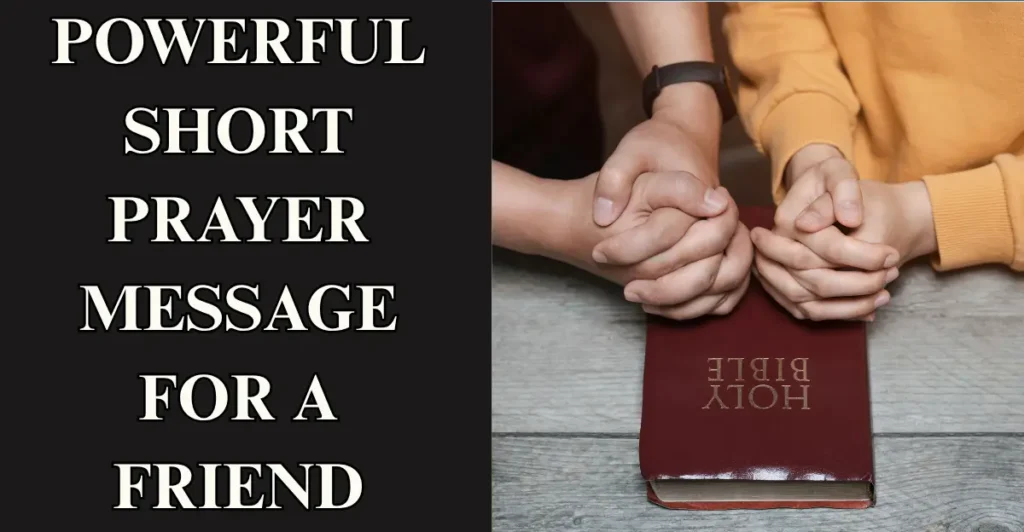 POWERFUL SHORT PRAYER MESSAGE FOR A FRIEND
