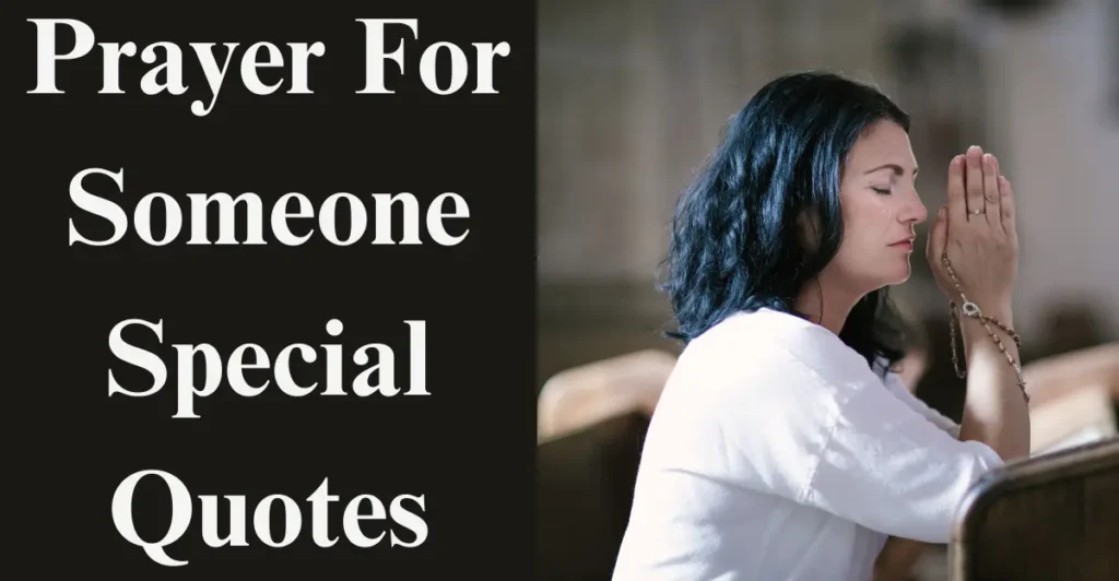 Prayer For Someone Special Quotes