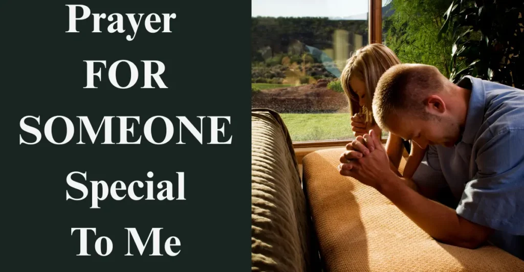 Prayer For Someone Special To Me