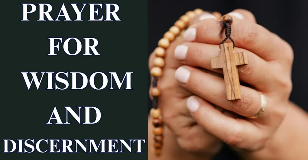 Prayer for Wisdom and Discernment