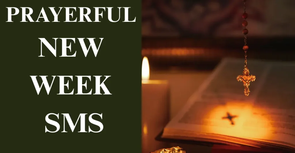 Prayerful New Week SMS