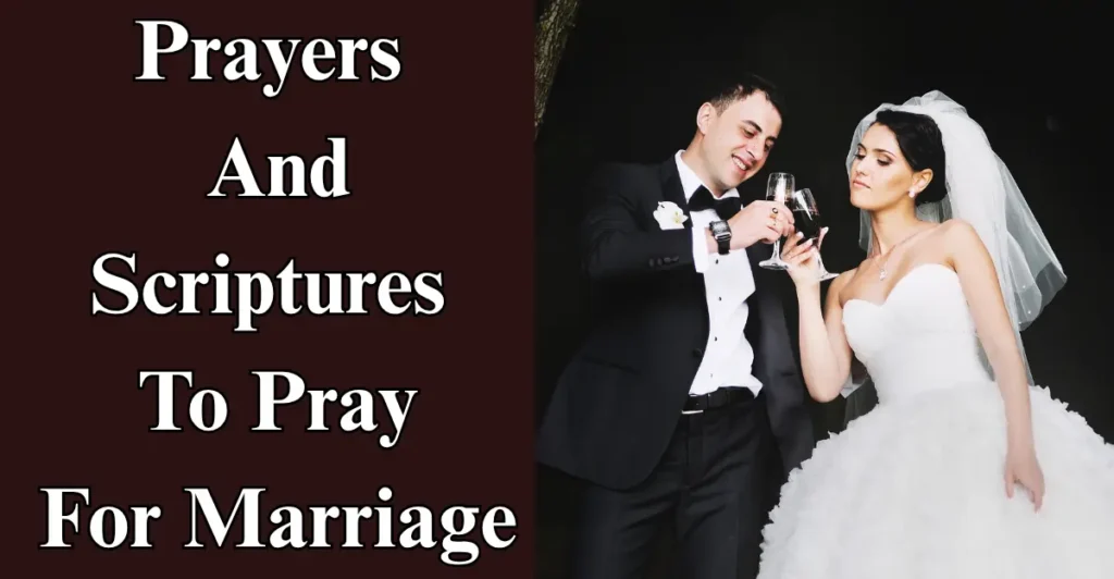 Prayers And Scriptures To Pray For Marriage