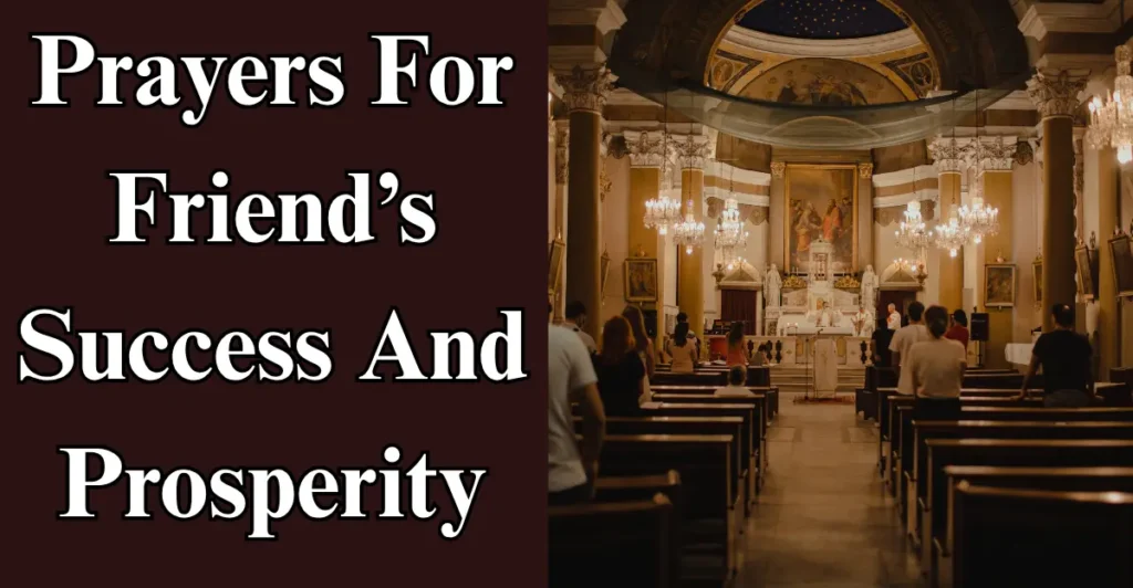 Prayers For Friend’s Success And Prosperity