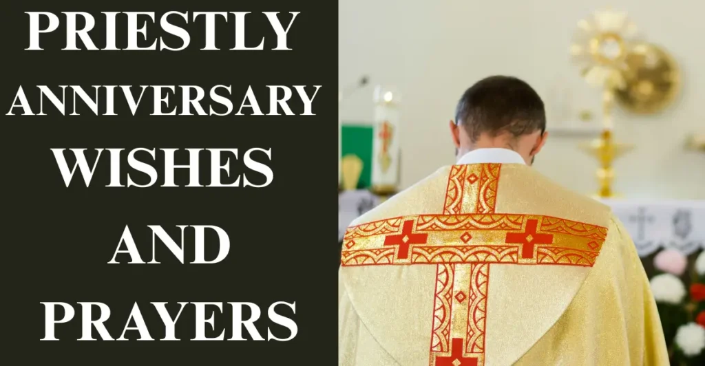 Priestly Anniversary Wishes And Prayers