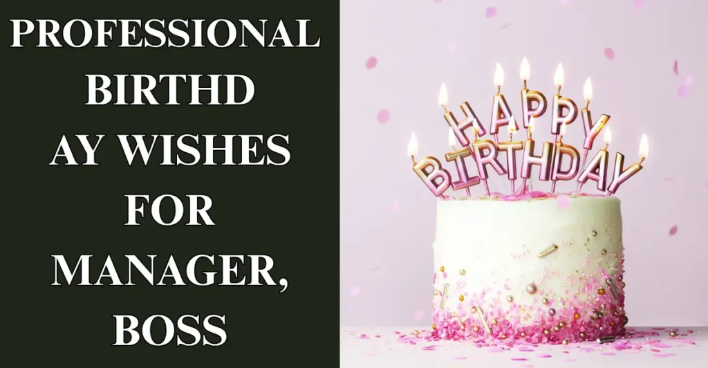 Professional Birthday Wishes For Manager, Boss
