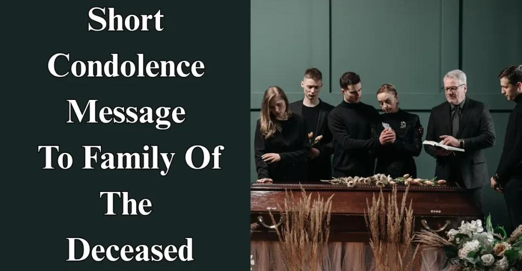 Short Condolence Message To Family Of The Deceased