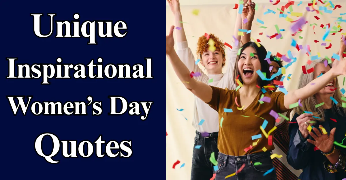 Unique Inspirational Women’s Day Quotes