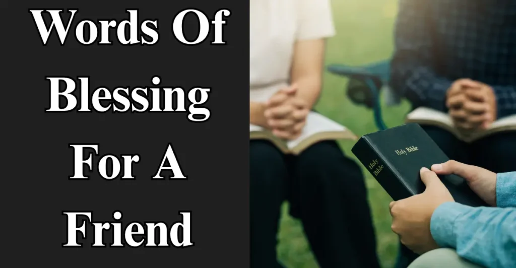 Words Of Blessing For A Friend