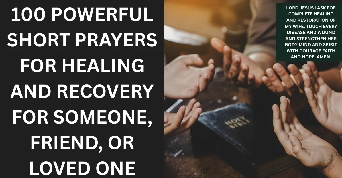 100 Powerful Short Prayers For Healing And Recovery For Someone, Friend, Or Loved One