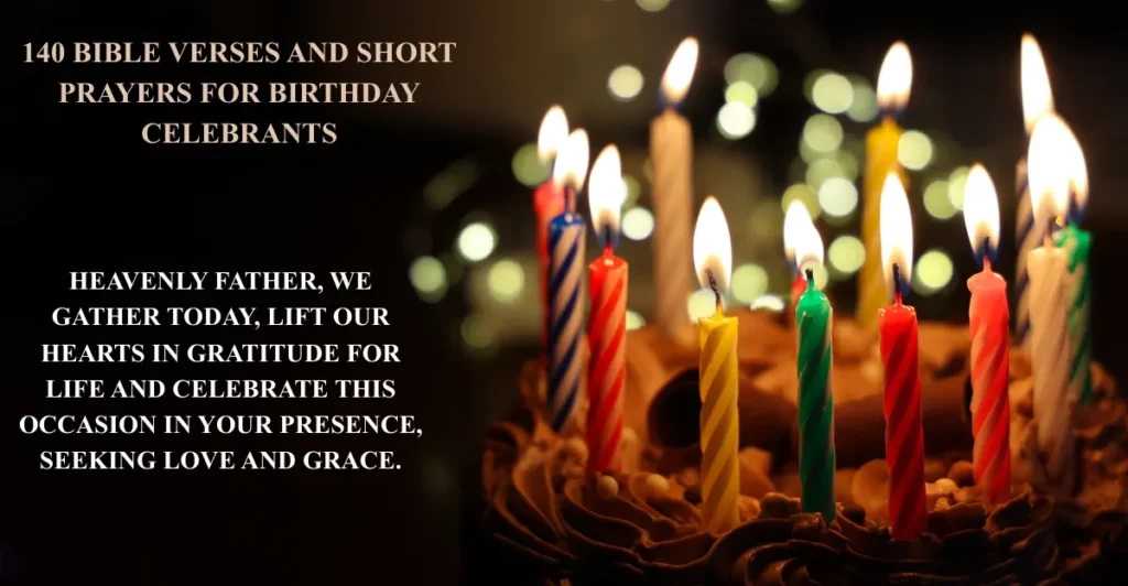 140 Bible Verses And Short Prayers for Birthday Celebrants
