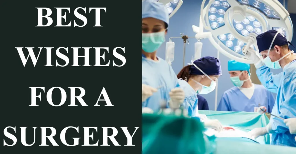 Best wishes for a surgery